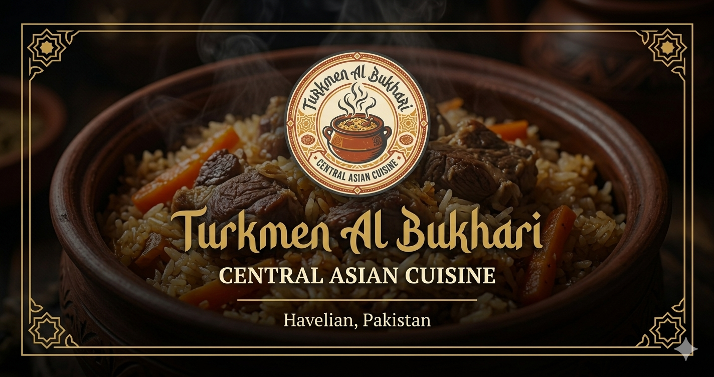 Turkmen Al Bukhari | Authentic Central Asian Cuisine — Havelian, KPK
